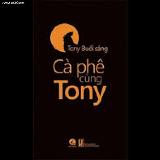 Tony Buổi Sáng - Cà phê cùng Tony - ca phe cung tony [giong